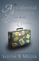 The Accidental Adventures of Doreen Sizemore: A Collection of Stories 1940283205 Book Cover