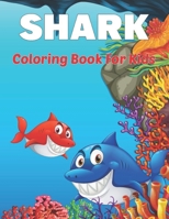 Shark Coloring Book for Kids: A Kids Coloring Pages with Cute and Cool Sharks and Marine Life Activity for Boys and Girls. Vol-1 B096TL7MRQ Book Cover