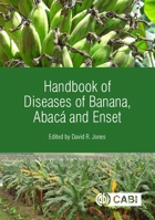 Handbook of Diseases of Banana, Abacá and Enset 1780647190 Book Cover