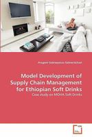 Model Development of Supply Chain Management for Ethiopian Soft Drinks 3639291158 Book Cover