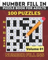 Number Fill in Puzzle Books: All Number Fill It In Puzzle Books, 100 Fun Number Fill in Puzzles - Volume 01 B09SP47LLJ Book Cover
