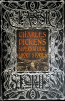 Charles Dickens Supernatural Short Stories 1839641932 Book Cover