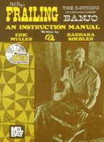 Mel Bay Frailing the 5-String Banjo 0786687738 Book Cover