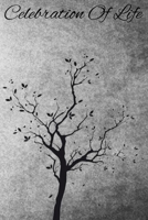 Celebration Of Life: Funeral Sign In Book For Loved Ones To Sign During A Funeral 1088509738 Book Cover