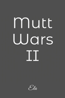 Mutt Wars II 1727485289 Book Cover