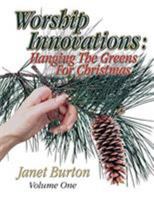 Worship Innovations: Hanging the Greens for Christmas 0788017594 Book Cover