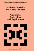 Algorithms: Main Ideas and Applications (Mathematics and Its Applications) 079232210X Book Cover