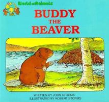 Buddy The Beaver (World Of Animals Series) 0893465291 Book Cover