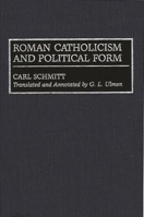 Römischer Katholizismus und politische Form 0313301050 Book Cover