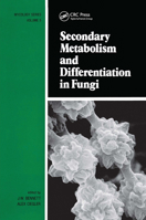Secondary Metabolism and Differentiation in Fungi (Mycology Series) 0824718194 Book Cover