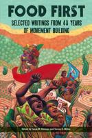Food First: Selected Writings From 40 Years of Movement Building 0935028463 Book Cover