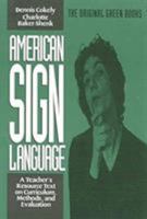 American Sign Language Green Books, A Teacher's Resource Text on Curriculum, Methods, and Evaluation (American Sign Language Series) 0930323858 Book Cover