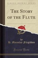 The Story of the Flute 1016043864 Book Cover