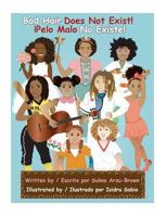 Bad Hair Does Not Exist/Pelo Malo No Existe 098882406X Book Cover