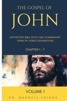 The Gospel of John: Expositor's Bible Study and Commentary: Verse-by-Verse Explanations B0DR35KS8D Book Cover