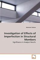 Investigation of Effects of Imperfection in Structural Members 3639184831 Book Cover
