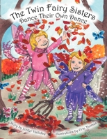 The Twin Fairy Sisters Dance Their Own Dance 1469127067 Book Cover