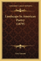 Landscape In American Poetry 1018121943 Book Cover