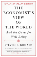 The Economist's View of the World: And the Quest for Well-Being 1108994075 Book Cover