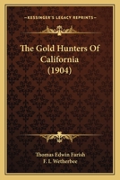 The Gold Hunters of California 1022177583 Book Cover