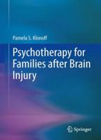 Psychotherapy for Families after Brain Injury 1489978186 Book Cover