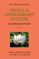 Nectar de l'Enseignement spirituel tome 3 (French Edition) 2907234323 Book Cover