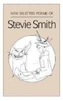 New Selected Poems of Stevie Smith 0811210685 Book Cover
