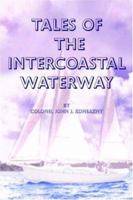 Tales of the Intercoastal Waterway 1420834061 Book Cover