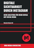 Digitale Sichtbarkeit durch Instagram: Deine Anleitung für mehr Erfolg auf Social Media (German Edition) 375191594X Book Cover
