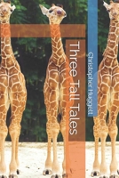 Three Tall Tales 1470025639 Book Cover