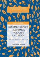EU Emergency Response Policies and NGOs: Trends and Innovations 3319697269 Book Cover