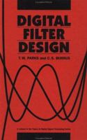 Digital Filter Design (Topics in Digital Signal Processing) 0471828963 Book Cover
