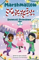 Marshmallow Magic: Snowball Showdown B0BKSCTXBH Book Cover
