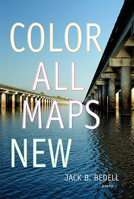 Color All Maps New: Poems 0881467774 Book Cover