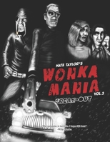 Wonka Mania: Freak-Out B091H9NPVP Book Cover