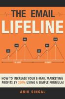 The Email Lifeline: How to Increase Your E-mail Marketing Profits by 300% Using a Specific Formula 0997207930 Book Cover