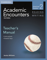 Academic Encounters Level 2 Teacher's Manual Reading and Writing: American Studies 1107627222 Book Cover