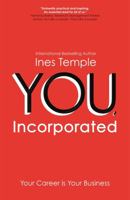 YOU, Incorporated: A powerful approach for employability and personal competitiveness 147368885X Book Cover