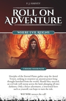 Where Evil Reigns: Roll on Adventure (Choose Your Path) Gamebook 2 B0CTXHDB46 Book Cover