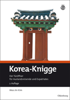 Korea-Knigge: Der T�r�ffner F�r Auslandsreisende Und Expatriates 3486748637 Book Cover
