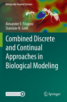 Combined Discrete and Continual Approaches in Biological Modelling 3030415279 Book Cover