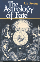 Astrology of Fate 0877286361 Book Cover