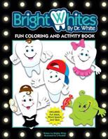 Brightwhites Fun Coloring and Activity Book 1530374871 Book Cover