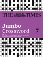 The Times 2 Jumbo Crossword Book 7: 60 large general-knowledge crossword puzzles 0007491662 Book Cover
