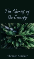 The Chorus of the Canopy 1805673068 Book Cover