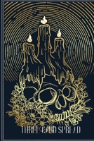 Three Card Spread: Tarot Log Tracker - Gift For Cardreaders 1661356907 Book Cover