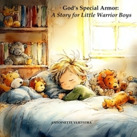 God's Special Armor: A Story for Little Warrior Boys B0FR2CCXQ5 Book Cover