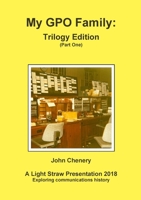 My GPO Family: Trilogy Edition 0244635986 Book Cover