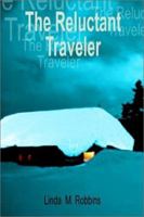 The Reluctant Traveler 0759682216 Book Cover