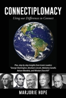 Connectiplomacy: Using our Differences to Connect 1662882645 Book Cover
